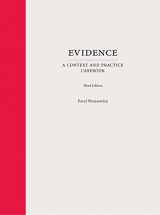 9781531022655-1531022650-Evidence: A Context and Practice Casebook (Context and Practice Series)