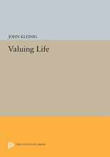 9780691608006-0691608008-Valuing Life (Studies in Moral, Political, and Legal Philosophy, 54)