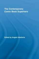 9780415991766-0415991765-The Contemporary Comic Book Superhero (Routledge Research in Cultural and Media Studies)