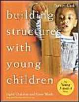 9781929610518-1929610513-Building Structures with Young Children--Trainer's Guide (Young Scientist)