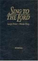 9780834194021-0834194023-Sing to the Lord: Large Print - Words Only Hymnal