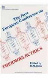 9780863411342-0863411347-First European Conference on Thermoelectrics (Iee Materials and Devices Series, 7)