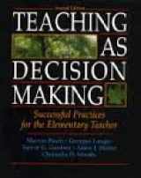 9780801314315-0801314313-Teaching As Decision Making: Successful Practices for the Elementary Teacher
