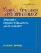 9780323016230-0323016235-Clinical Applications of Pathophysiology: Assessment, Diagnostic Reasoning, and Management