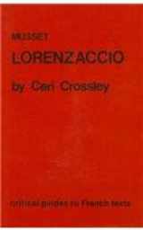 9780729301640-0729301648-Musset: Lorenzaccio (Critical Guides to FrenchTexts)