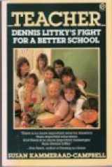 9780452265738-0452265738-Teacher : Dennis Littky's Fight for a Better School