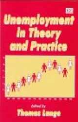9781858985954-1858985951-Unemployment in Theory and Practice