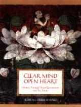 9780895949172-0895949172-Clear Mind Open Heart: Healing Yourself, Your Relationships, and the Planet