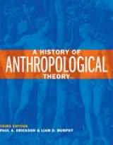 9781551118710-1551118718-A History of Anthropological Theory, Third Edition