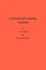 9780691079295-0691079293-Continuous Model Theory (Annals of Mathematics Studies, 58)