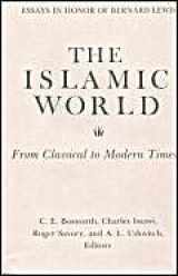 9780878500666-0878500669-The Islamic World: From Classical to Modern Times (Essays in Honor of Bernard Lewis)