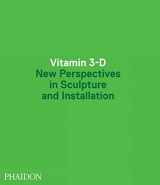 9780714849744-071484974X-Vitamin 3-D: New Perspectives in Sculpture and Installation