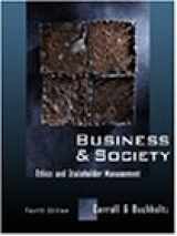 9780324001020-0324001029-Business and Society: Ethics and Stakeholder Management