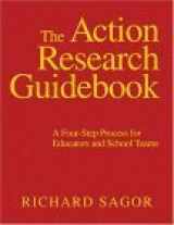 9780761938941-076193894X-The Action Research Guidebook: A Four-Step Process for Educators and School Teams