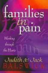 9780800756215-0800756215-Families in Pain: Working Through the Hurts