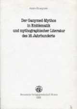 9783884629024-3884629026-Der Ganymed-Mythos in Emblematik und mythographischer Literatur des 16. Jahrhunderts (Manuskripte zur Kunstwissenschaft in der Wernerschen Verlagsgesellschaft) (German Edition)