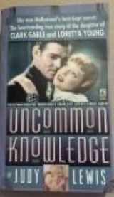 9780671700201-0671700200-Uncommon Knowledge: Uncommon Knowledge