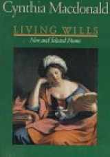 9780679742784-0679742786-Living Wills: New and Selected Poems