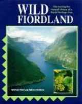 9781877133176-1877133175-Wild Fiordland: Discovering the Natural History of a World Heritage Area
