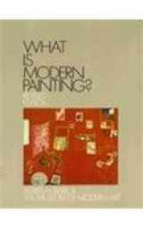 9780810960831-0810960834-What is Modern Painting?