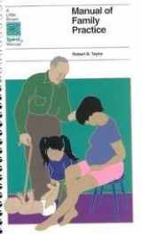 9780316833905-0316833908-Manual of Family Practice (Spiral Manual Series)