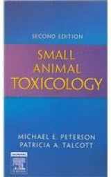 9781416053965-1416053964-Small Animal Toxicology - Text and VETERINARY CONSULT Package