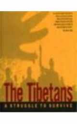 9781852278854-1852278854-Tibetans a Struggle to Survive