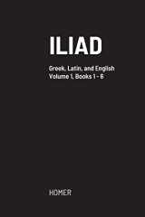 9781716125782-1716125782-Iliad: Greek text with facing Latin crib, and English translation