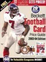 9781930692299-1930692293-Beckett Football Card Price Guide 2003-2004 (Beckett Football Card Price Guide)