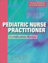 9780721677453-0721677452-Pediatric Nurse Practitioner: Certification Review