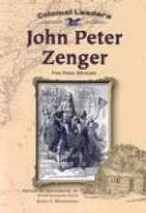 9780791061237-079106123X-John Peter Zenger: Free Press Advocate (Colonial Leaders)