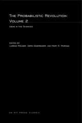 9780262610636-0262610639-The Probabilistic Revolution, Volume 2: Ideas in the Sciences (Bradford Books)