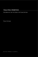 9780262610490-0262610493-Vaulting Ambition: Sociobiology and the Quest for Human Nature