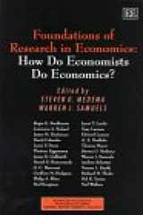 9781858987712-1858987717-Foundations of Research in Economics: How do Economists do Economics? (Advances in Economic Methodology series)