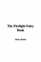 9781428052581-1428052585-The Firelight Fairy Book
