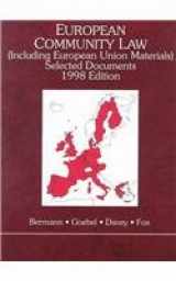9780314228086-031422808X-European Community Law Selected Documents: (Including European Union Materials) : 1998 (American Casebook Series)