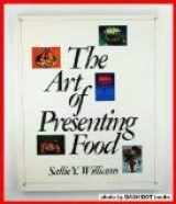 9780688066659-0688066658-The Art of Presenting Food