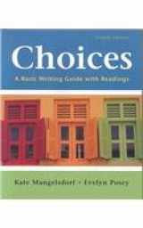 9780312465049-0312465041-Choices: A Basic Writing Guide With Readings
