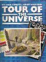 9780831787981-0831787988-Tour of the Universe: The Journey of a Lifetime: The Recorded Diaries of Leio Scott and Caroline Luranski