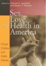 9780226469676-0226469670-Sex, Love, and Health in America: Private Choices and Public Policies