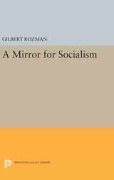 9780691639697-0691639698-A Mirror for Socialism (Princeton Legacy Library, 40)