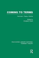 9780415635219-0415635217-Coming to Terms (RLE Feminist Theory): Feminism, Theory, Politics
