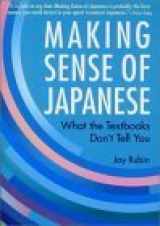 9784770028020-4770028024-Making Sense of Japanese: What the Textbooks Don't Tell You
