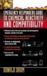 9781422353301-1422353303-Emergency Responders Guide to Chemical Reactivity & Compatibility
