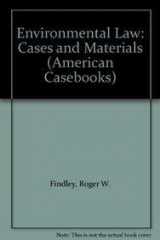 9780314902221-0314902228-Environmental Law: Cases and Materials (American Casebooks)