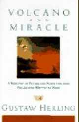 9780670854820-0670854824-Volcano and Miracle: A Selection of Fiction and Nonfiction from The Journal Written at Night