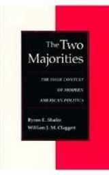 9780801850196-0801850193-The Two Majorities: The Issue Context of Modern American Politics (Interpreting American Politics)