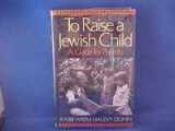 9780465086269-0465086268-To Raise A Jewish Child