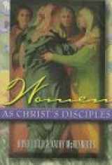 9780801057113-0801057116-Women As Christ's Disciples