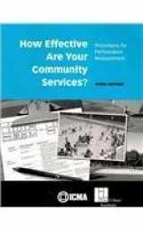 9780873267083-0873267087-How Effective Are Your Community Services?: Procedures for Performance Measurement